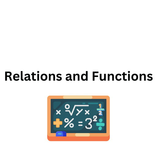 Relations and Functions